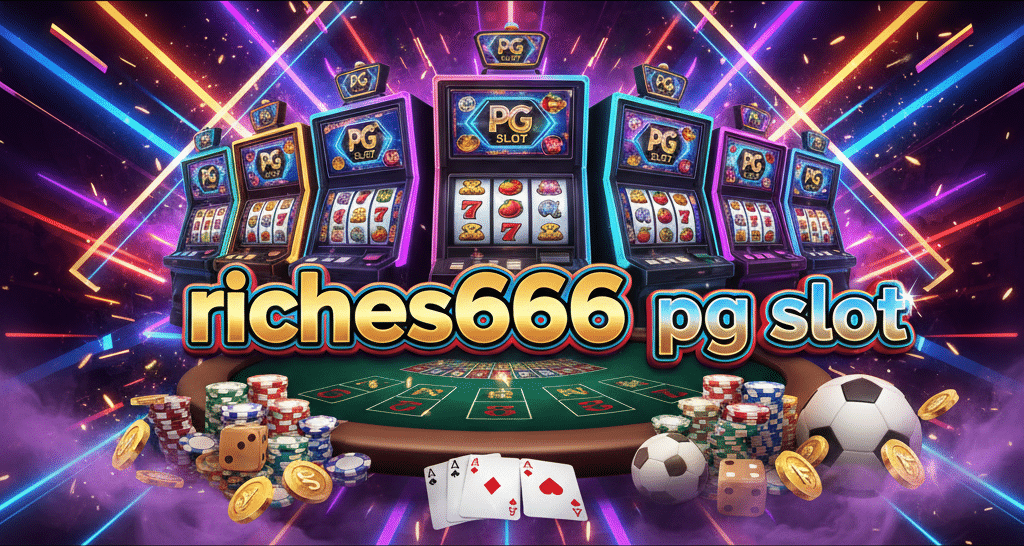 riches666 pg slot